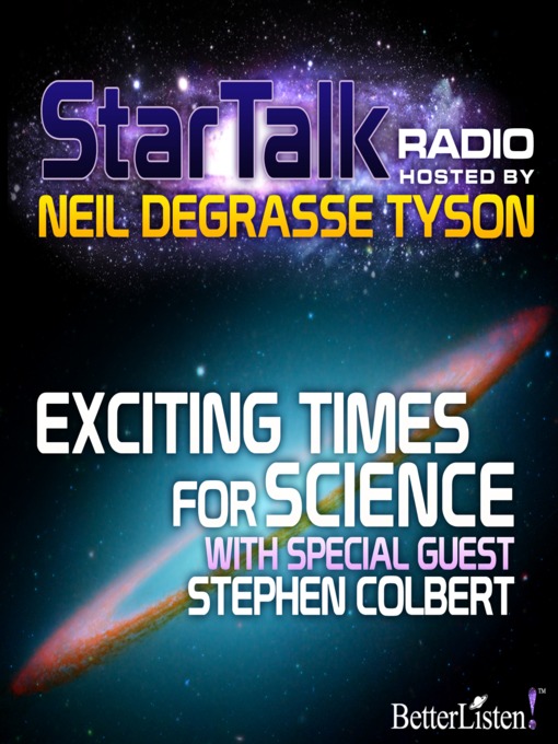 Title details for Exciting Times for Science by Neil DeGrasse Tyson - Available